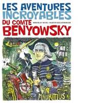 Les Aventures incroyables du Comte Benyowsky
