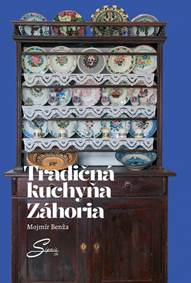 Kniha Tradičná kuchyňa Záhoria