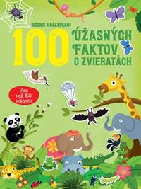 100 úžasných faktov o zvieratách kúpite na Knihyprekazdeho.sk