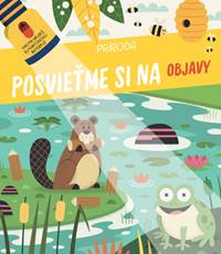 Kniha Posvieťme si na objavy Príroda