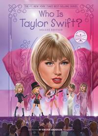 Kniha Who Is Taylor Swift?: Deluxe Edition