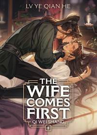 The Wife Comes First: Qi Wei Shang 1