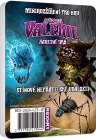 Království Valerie Stínové nepřátelské události