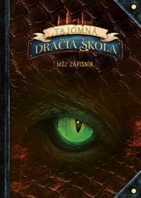 Kniha Tajomná dračia škola: Môj zápisník