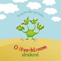 Kniha : O štvorhlavom drakovi