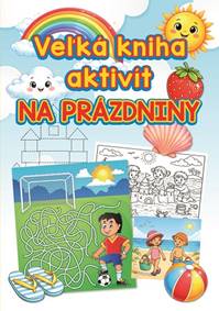 Kniha Veľká kniha aktivít na prázdniny