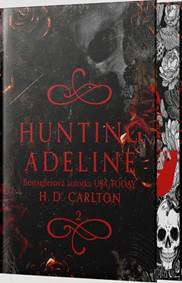 Hunting Adeline (so špeciálnou oriezkou)