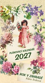 Nástěnný plánovací kalendář 2027 Rok v zahradě