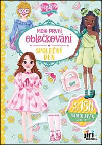 Moje první oblečkování Nejlepší kamarádky kúpite na Knihyprekazdeho.sk