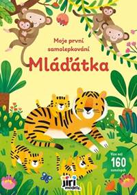 Kniha Moje první samolepkování Mláďátka