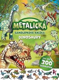 Kniha Metalická samolepková knižka - Dinosaury