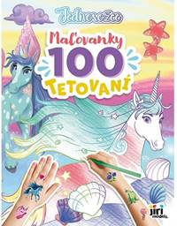 Maľovanky a 100 tetovaní Jednorožce