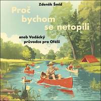 Kniha Proč bychom se netopili