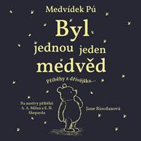 Kniha Medvídek Pú Byl jednou jeden medvěd