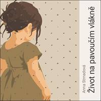 Kniha Audiokniha Život na pavoučím vlákně (CD)