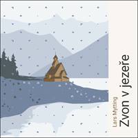 Zvon v jezeře - Lars Mytting, Jan Zadražil