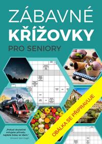 Zábavné křížovky pro seniory - autor neuvedený