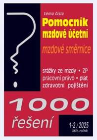 Kniha 1000 řešení 1-2/2025 Pomocník mzdové účetní - Vnitropodnikové směrnice, Zdravotní pojištění – změny k 1. 1. 2025