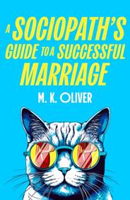 Kniha A Sociopaths Guide to a Successful Marriage