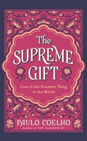 The Supreme Gift