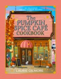 Kniha The Official Pumpkin Spice Cafe Cookbook