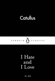 I Hate and I Love