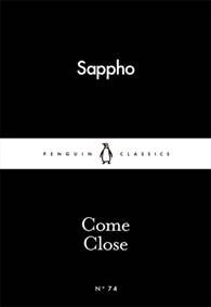 Come Close - Sappho, Penguin Books Ltd