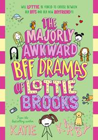 The Majorly Awkward BFF Dramas of Lottie Brooks kúpite na Knihyprekazdeho.sk