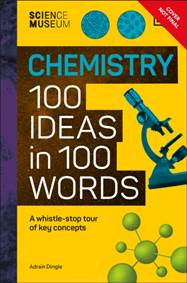 Kniha The Science Museum Chemistry 100 Ideas in 100 Words
