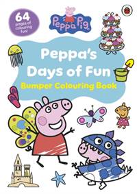 Kniha Peppa Pig: Peppa’s Days of Fun Bumper Colouring Book