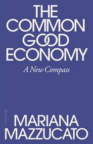 Kniha The Common Good Economy
