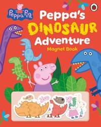 Kniha Peppa Pig: Peppa’s Dinosaur Adventure: Magnet Book