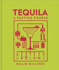 Kniha Tequila: A Tasting Course