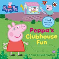 Kniha Peppa Pig: Peppa’s Clubhouse Fun