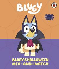 Kniha Bluey: Bluey’s Halloween Mix-and-Match