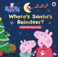 Kniha Peppa Pig: Where’s Santa’s Reindeer