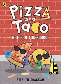 Kniha Pizza and Taco: Too Cool for School!