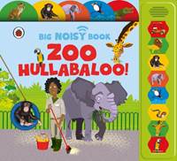 Kniha Zoo Hullabaloo! Ladybird Big Noisy Book