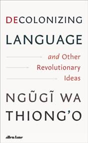 Kniha Decolonizing Language and Other Revolutionary Ideas