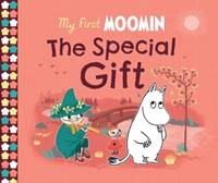 Kniha My First Moomin: The Special Gift