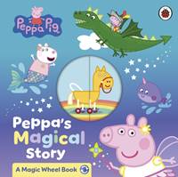 Kniha Peppa Pig: Peppas Magical Story