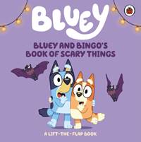 Kniha Bluey: Bluey and Bingos Book of Scary Things