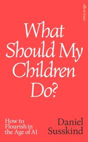 What Should My Children Do