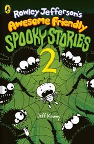 Rowley Jefferson’s Awesome Friendly Spooky Stories 2 - Jeff Kinney, Penguin Random House Children's UK