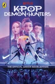 KPop Demon Hunters: The Official Junior Novelisation
