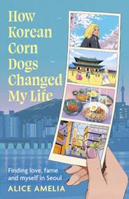 Kniha How Korean Corn Dogs Changed My Life