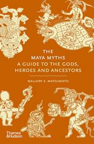 Kniha The Maya Myths