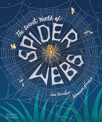 Kniha The Secret World of Spider Webs