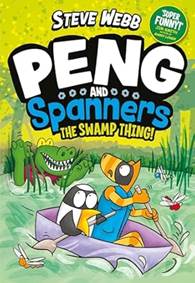 Kniha Peng and Spanners: The Swamp Thing!