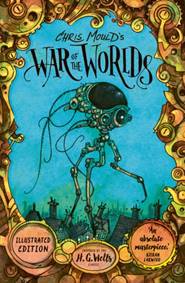 Kniha Chris Moulds War of the Worlds: Illustrated Edition